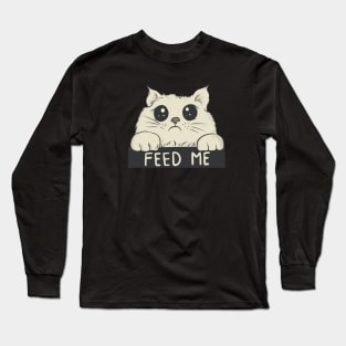 Feed me! Long Sleeve T-Shirt